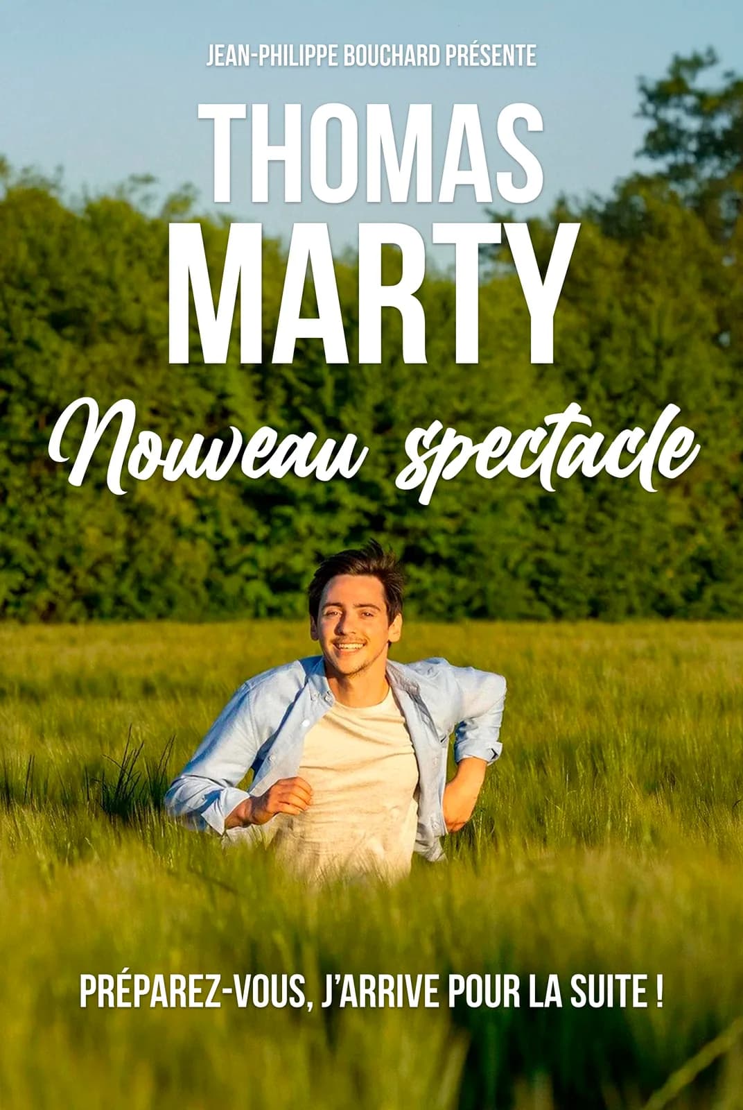 Image 1 : Thomas Marty - Préparez-vous, j'arrive pour la suite background