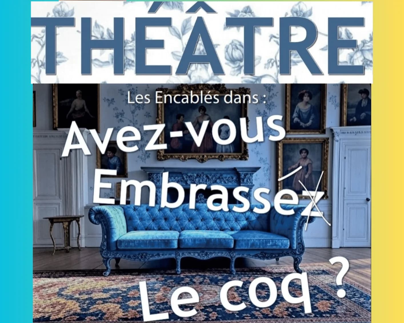 Image 1 : Théâtre : « Avez-vous embrassé le coq ? » background