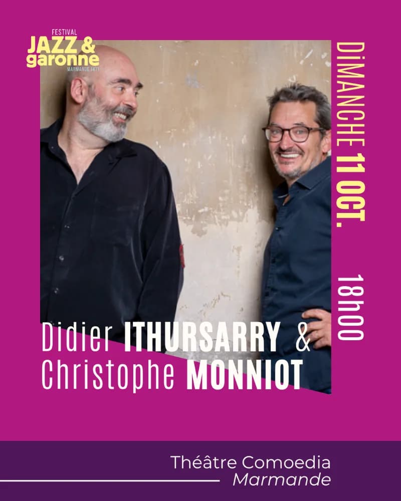 Image 1 : Festival Jazz et Garonne #16 - Concert Didier ITHURSARRY & Christophe MONNIOT Duo background