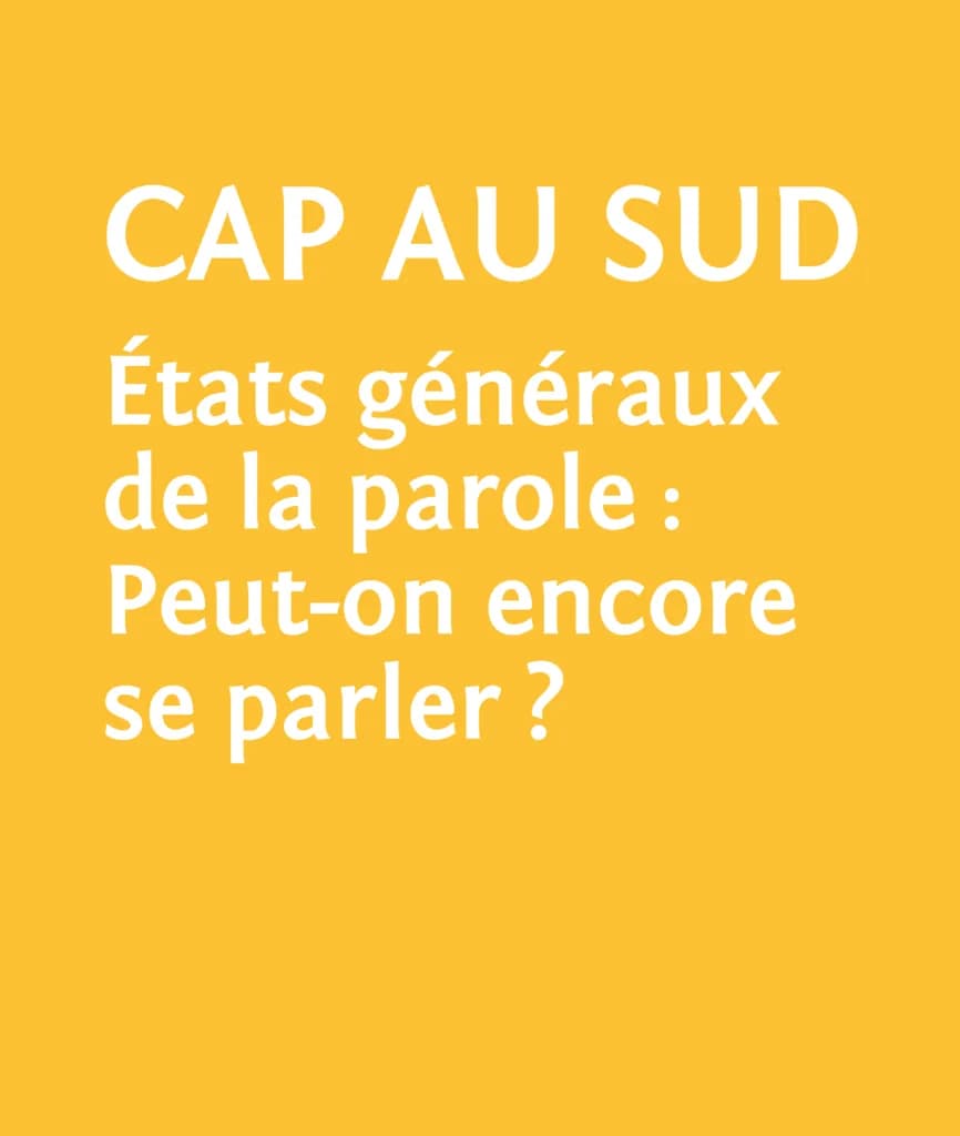 Image 1 : Le village des sourds, Cap au sud états généraux de la parole: Peut-on encore se parler? background