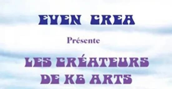 Image 1 : Even Crea présente "Les créateurs de K6 Arts" background