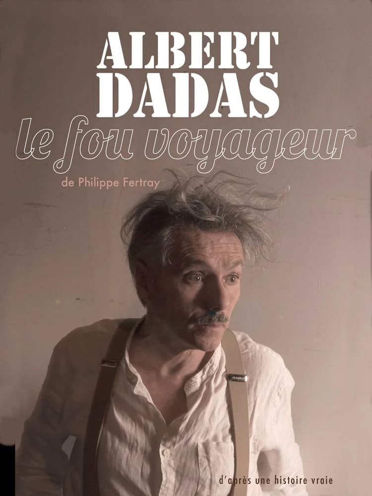 Image 1 : ALBERT DADAS, Le fou voyageur background
